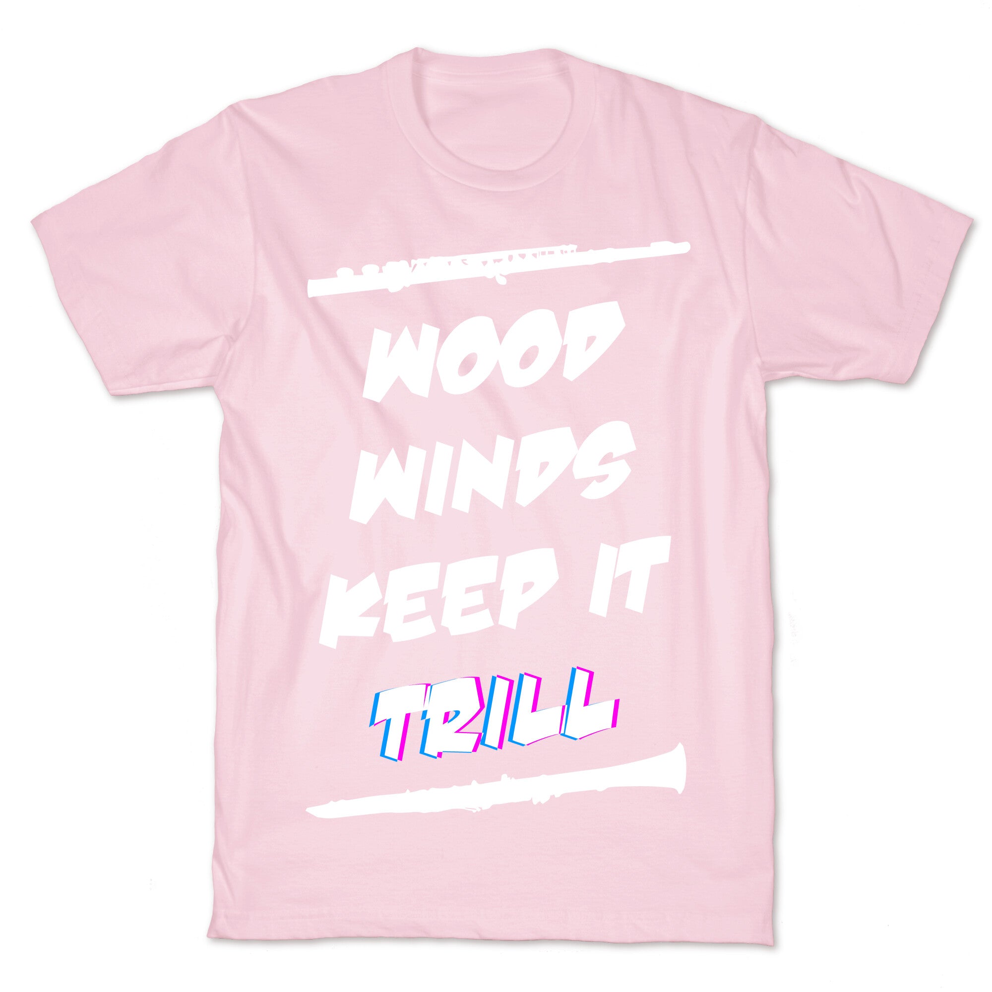 Woodwinds Keep It Trill T-Shirt